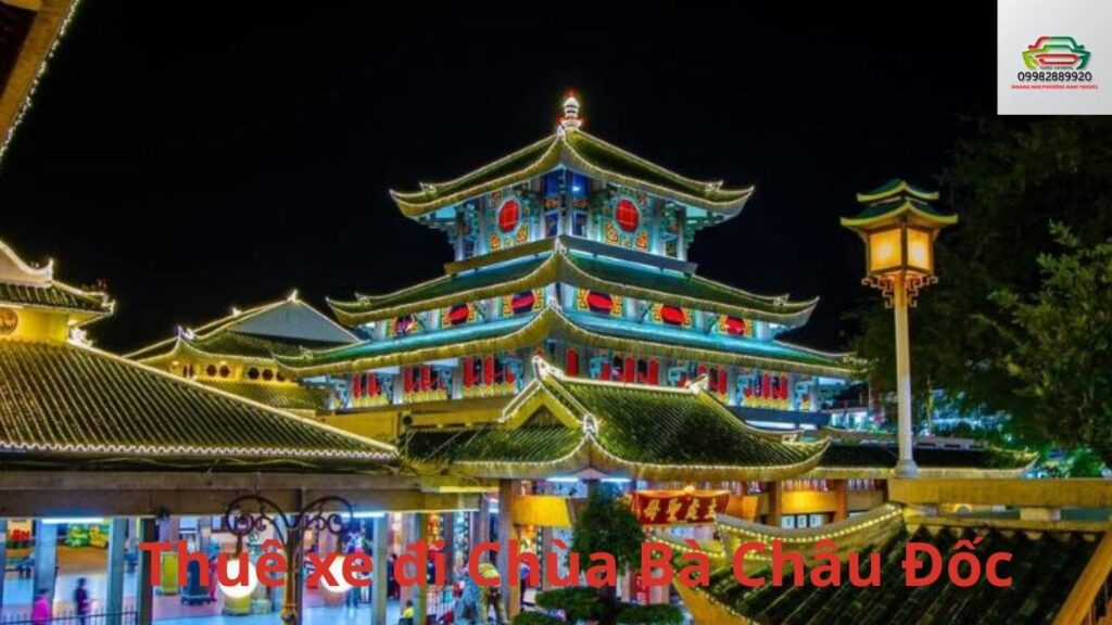 Thuê xe đi Chùa Bà Châu Đốc An Giang