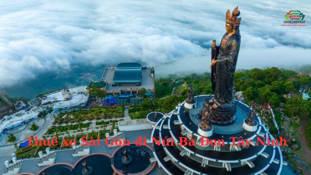 Thuê xe Sài Gòn đi Núi Bà Đen Tây Ninh