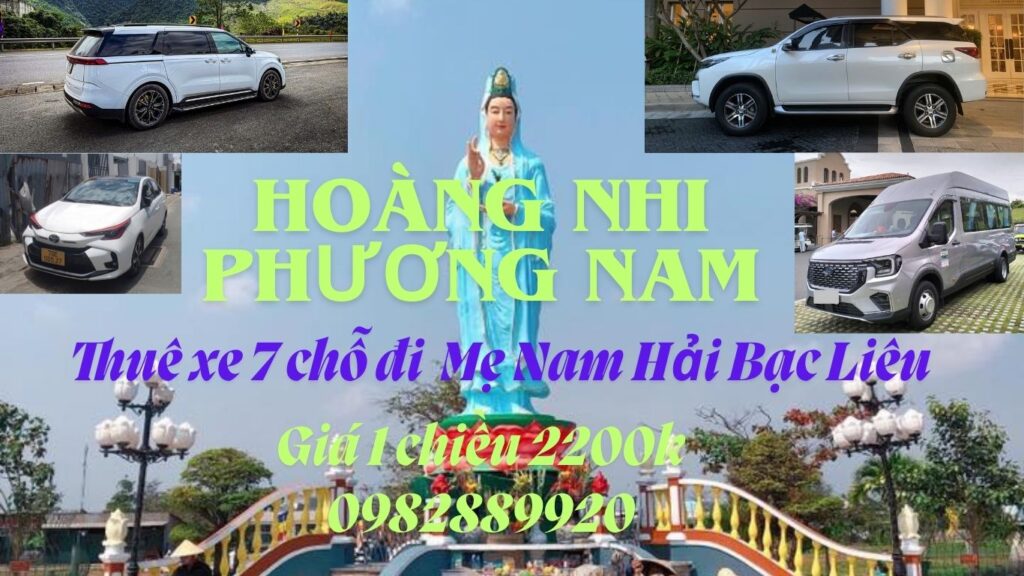 Thuê xe 7 chỗ đi Mẹ Nam Hải Bạc Liêu
