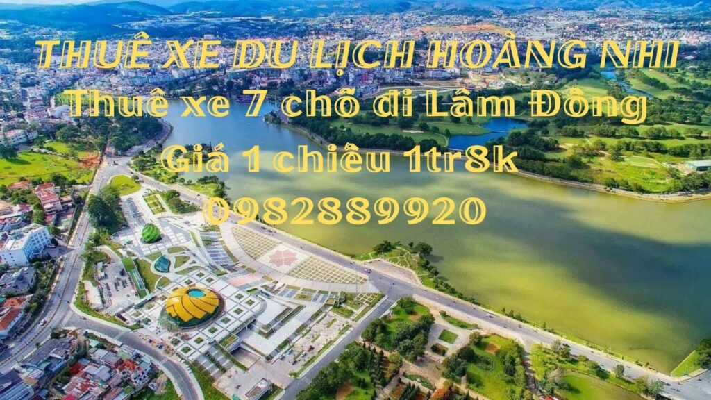 Thuê xe 7 chỗ đi Lâm Đồng