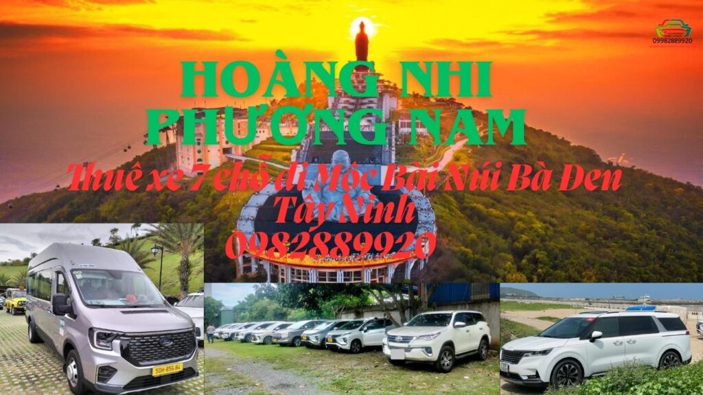 Thuê xe 7 chỗ đi Mộc Bài Núi Bà Đen Tây Ninh