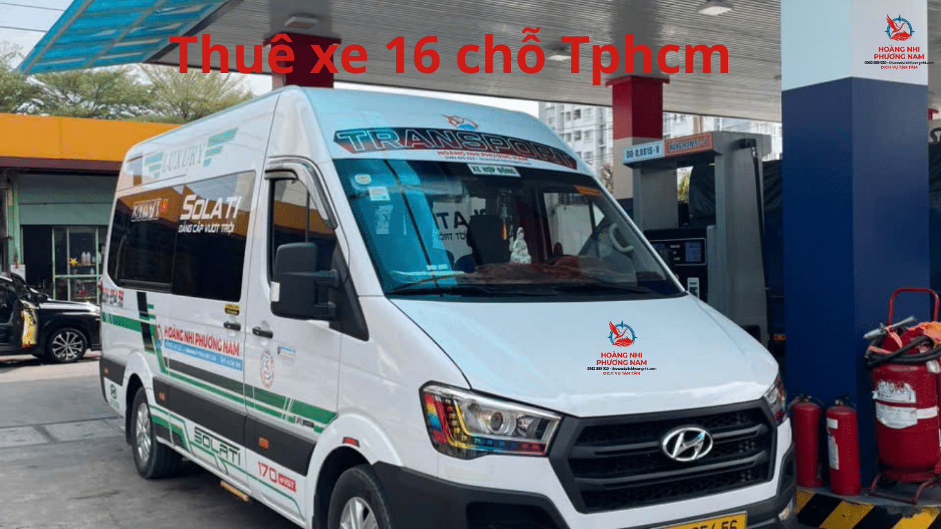 Thuê xe 16 chỗ Tphcm
