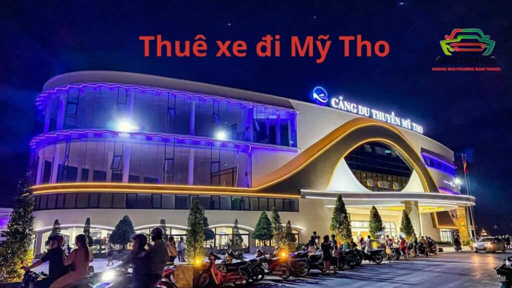 Thuê xe đi Mỹ Tho