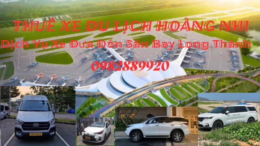 Dịch Vụ Xe Đưa Đón Sân Bay Long Thành