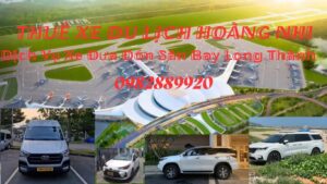 Dịch Vụ Xe Đưa Đón Sân Bay Long Thành
