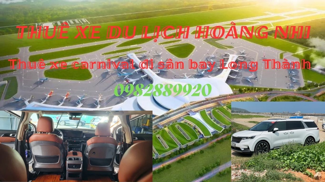 Thuê xe carnival đi sân bay Long Thành