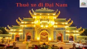 Thuê xe đi Đại Nam
