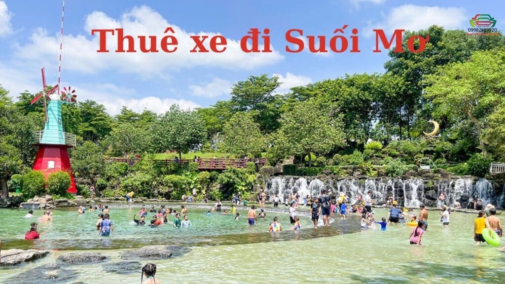 Thuê xe đi Suối Mơ