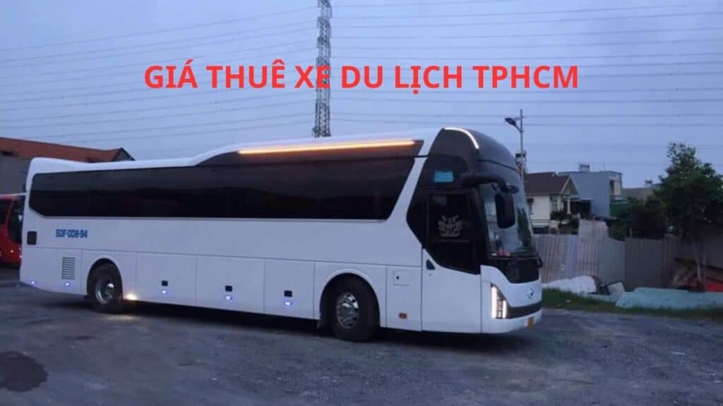GIÁ THUÊ XE DU LỊCH TPHCM