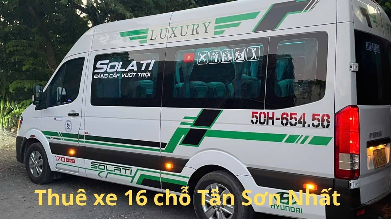 Thuê xe 16 chỗ Tân Sơn Nhất