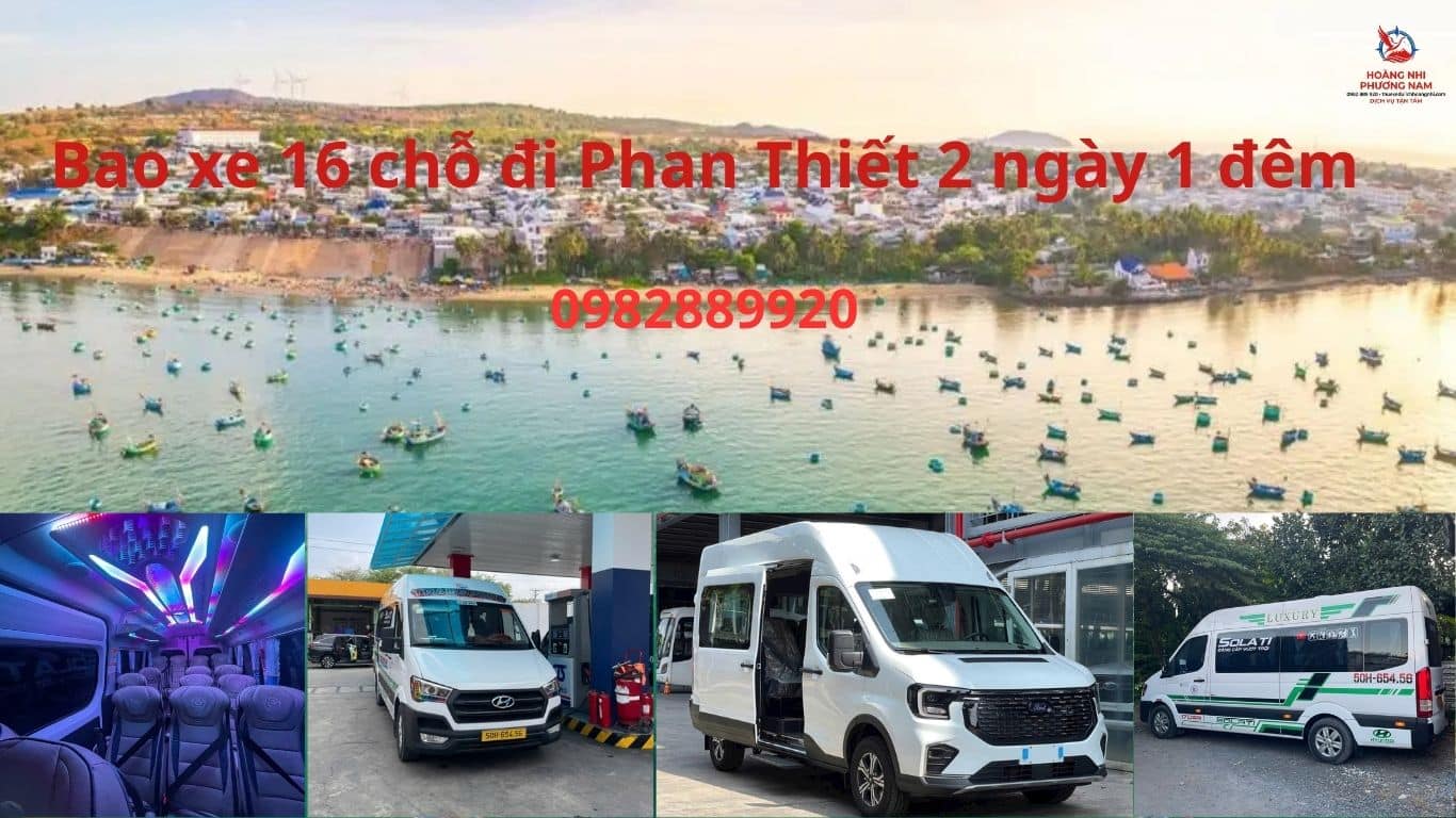 Bao xe 16 chỗ đi Phan Thiết 2 ngày 1 đêm