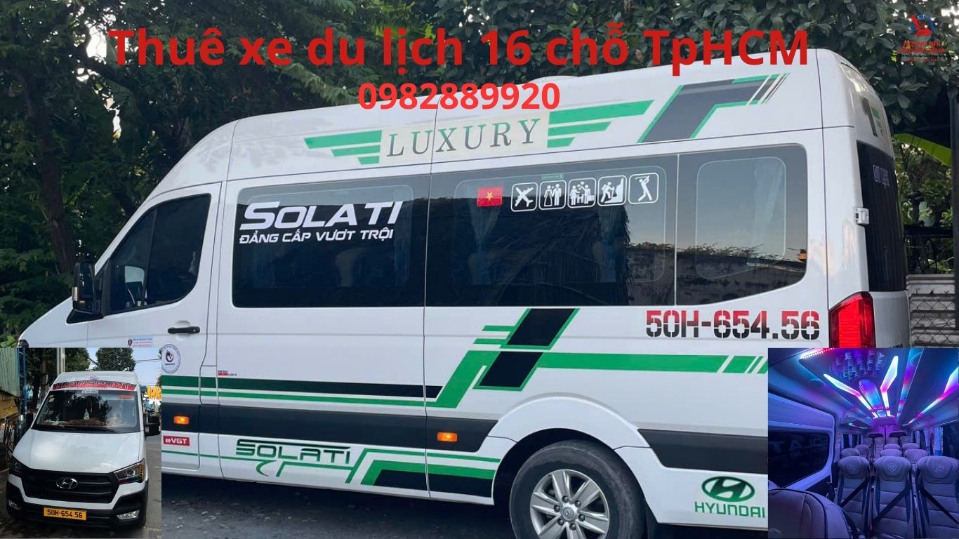 Thuê xe du lịch 16 chỗ TpHCM